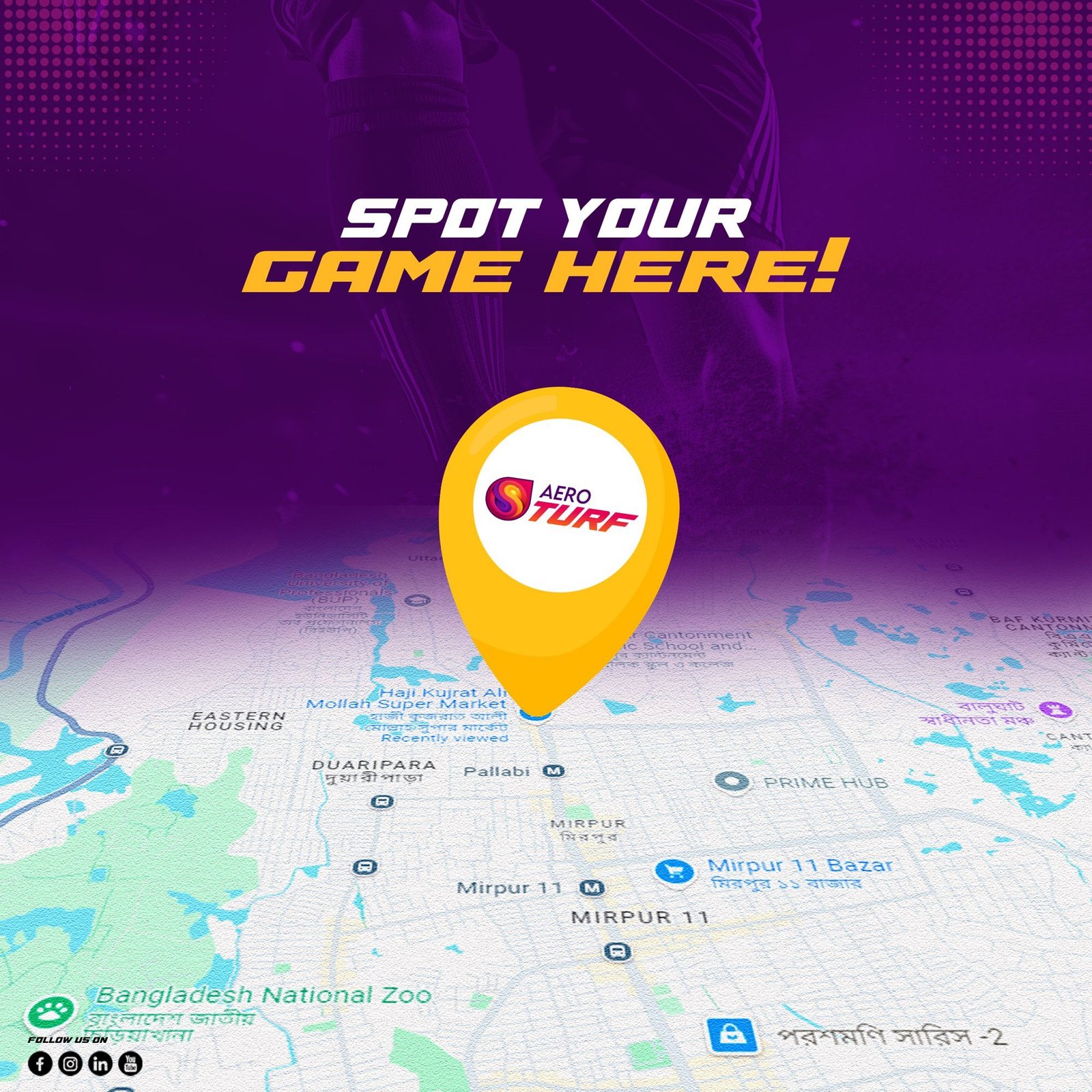 “Spot your game here!” post: a yellow map pin with the Aero Turf logo over a map of Mirpur.